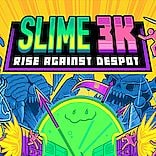 Slime 3K: Rise Against Despot